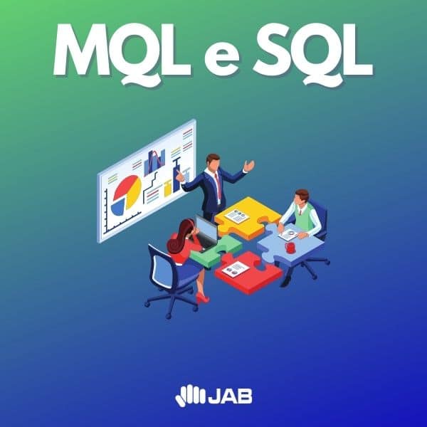 MQL e SQL JAB Consultoria